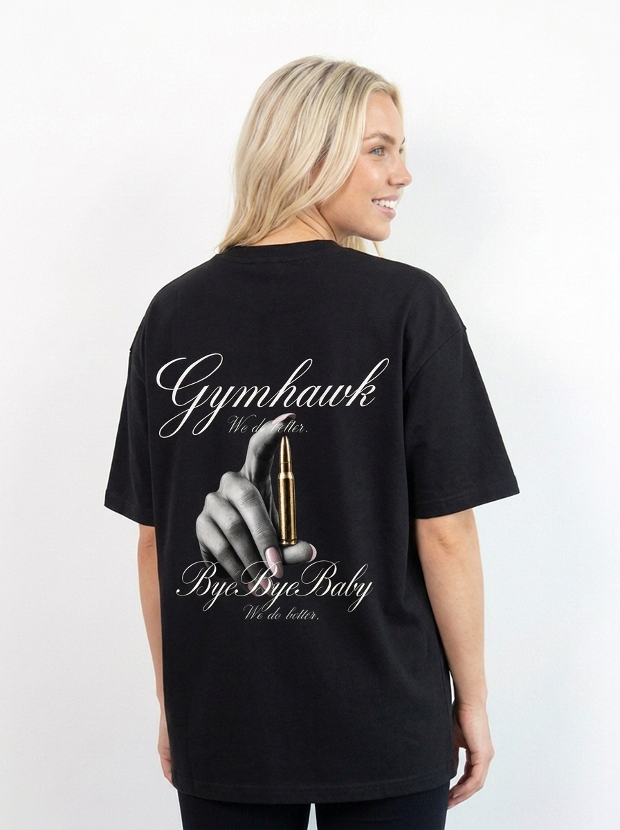 Women Oversized Shirt | Gymhawk. Bye Bye Baby.