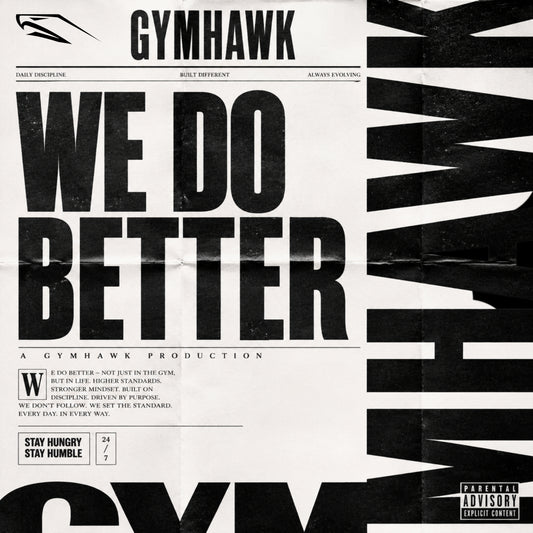 Gymhawk - We do better. (Digital Single)